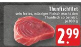 Aktuelle Thunfisch Angebote bei E center in Koblenz Aktuelles Thunfischfilet Angebot bei E center in Koblenz ab 2,99 €