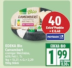 Camembert von EDEKA Bio für 1,99 € bei EDEKA im Angebot Camembert von EDEKA Bio im aktuellen EDEKA Prospekt