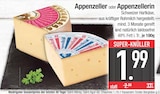 Appenzeller im EDEKA Prospekt Appenzeller von im aktuellen EDEKA Prospekt für 1,99 €