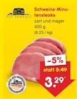 Aktuelles Schweine-Minutensteaks Angebot bei Netto Marken-Discount in Jena ab 3,29 €