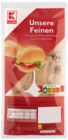 Aktuelles Unsere Feinen Angebot bei Kaufland in Würzburg ab 0,79 €