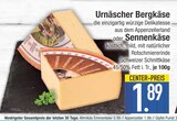 Urnäscher Bergkäse im EDEKA Prospekt Urnäscher Bergkäse im aktuellen EDEKA Prospekt für 1,89 €