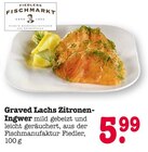 Aktuelles Graved Lachs Zitronen-Ingwer Angebot bei E center in Heidelberg ab 5,99 €