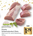 Frische Schweinelenden/-filets bei EDEKA im Edesheim Prospekt für 1,29 €
