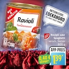 Ravioli oder Spaghetti im EDEKA Prospekt Ravioli oder Spaghetti von Gut & Günstig im aktuellen EDEKA Prospekt für 1,39 €