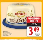 Meersalzbutter von Président im aktuellen E center Prospekt