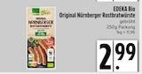 Original Nürnberger Rostbratwürste Angebote von EDEKA Bio bei EDEKA Ingolstadt für 2,99 €