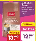 Aktuelle Kaffeebohnen Angebote bei Netto Marken-Discount in Krefeld Aktuelles Bella Crema Angebot bei Netto Marken-Discount in Krefeld ab 12,99 €