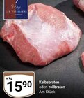 Aktuelles Kalbsbraten oder -rollbraten Angebot bei GLOBUS in Jena ab 15,90 €