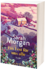 Ein Fest für uns alle im Angebot bei Müller in Waiblingen Ein Fest für uns alle Angebote von Sarah Morgan bei Müller Waiblingen für 16,00 €