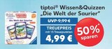 Wissen&Quizzen Die Welt der Saurier im EDEKA Prospekt Wissen&Quizzen Die Welt der Saurier von tiptoi im aktuellen EDEKA Prospekt für 4,99 €