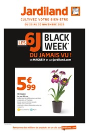 Catalogue Jardineries & Animaleries Jardiland en cours à Saint-Germain-du-Plain et alentours, "LES 6 J BLACK WEEK DU JAMAIS VU !", 4 pages, 25/11/2025 - 30/11/2025