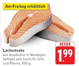 Lachssteaks Angebote bei EDEKA Friedrichshafen für 1,99 €
