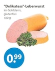"Delikatess"-Leberwurst bei V-Markt im Leipheim Prospekt für 0,99 €