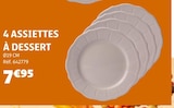 4 assiettes à dessert - Gifi à Créteil 4 assiettes à dessert en promo chez Gifi Créteil à 7,95 €