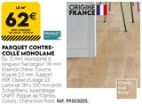 Promo Parquet Contre-Collé Monolame à 62,00 € dans le catalogue Tout Faire à Châlus