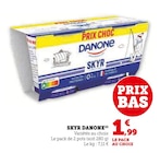Skyr - DANONE en promo à 1,99 € chez Hyper U Skyr - DANONE dans le catalogue Hyper U