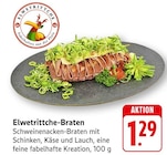 Elwetrttiche-Braten bei EDEKA im Altrip Prospekt für 1,29 €