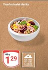 Aktuelles Thunfischsalat Mexiko Angebot bei GLOBUS in Duisburg ab 1,29 €