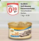 Aktuelles Soft Mousse Katzennassfutter Angebot bei GLOBUS in Leipzig ab 0,39 €
