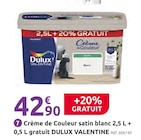 Crème de Couleur satin blanc - VALENTINE - Mr. Bricolage à Villeneuve-sur-Lot Crème de Couleur satin blanc - VALENTINE en promo chez Mr. Bricolage Villeneuve-sur-Lot à 42,90 €
