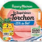 Jambon cuit au torchon -25% de sel conservation sans nitrite - Fleury Michon dans le catalogue Super U
