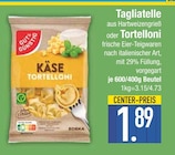 Tagliatelle oder Tortelloni von GUT&GÜNSTIG im aktuellen EDEKA Prospekt für 1,89 €