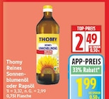Reines Sonnenblumenöl oder Rapsöl von Thomy für 1,99 € bei EDEKA im Angebot Reines Sonnenblumenöl oder Rapsöl von Thomy im aktuellen EDEKA Prospekt