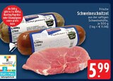 Schweineschnitzel im Angebot bei EDEKA in Mönchengladbach Schweineschnitzel Angebote bei EDEKA Mönchengladbach für 5,99 €