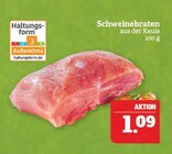Schweinebraten im Angebot bei Marktkauf in Hof Schweinebraten Angebote bei Marktkauf Hof für 1,09 €