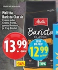Barista Classic Crema Angebote von Melitta bei EDEKA Monheim für 12,99 €