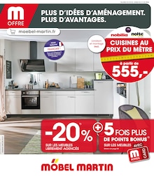Prospectus Meubles & Décorations Möbel Martin en cours, CUISINES AU PRIX DU MÈTRE, 16 pages, 02/03/2026 - 31/03/2026 Catalogue Meubles & Décorations Möbel Martin en cours à Sarreguemines et alentours, CUISINES AU PRIX DU MÈTRE, 16 pages, 02/03/2026 - 31/03/2026