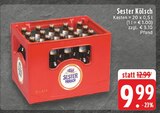 Kasten Angebote von Sester Kölsch bei E center Koblenz für 9,99 €