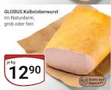 Kalbsleberwurst im Angebot bei GLOBUS in Erlangen Kalbsleberwurst Angebote von GLOBUS bei GLOBUS Erlangen für 12,90 €