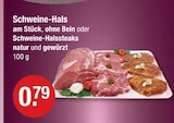 V-Markt Bobingen - Schweine-Hals am Stück, ohne Bein Angebot im Prospekt Schweine-Hals am Stück, ohne Bein bei V-Markt im Bobingen Prospekt für 0,79 €