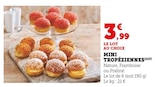 Mini Tropéziennes en promo chez Super U Ajaccio à 3,99 €