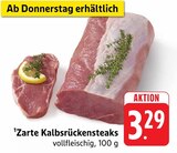 Aktuelles Zarte Kalbsrückensteaks Angebot bei E center in Reutlingen ab 3,29 €