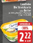 Aktuelles Die Streichzarte oder Butter Angebot bei EDEKA in Koblenz ab 2,22 €