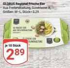 Regional Frische Eier im Angebot bei GLOBUS in Plauen Regional Frische Eier Angebote von GLOBUS bei GLOBUS Plauen für 2,89 €
