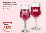 Weinglas mit Spruch im Angebot bei GLOBUS in Zwickau Weinglas mit Spruch Angebote bei GLOBUS Zwickau für 9,99 €