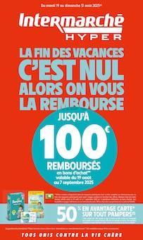 Prospectus Intermarché de la semaine "LA FIN DES VACANCES C'EST NUL ALORS ON VOUS LA REMBOURSE" avec 1 pages, valide du 19/08/2025 au 31/08/2025 pour Viviers-du-Lac et alentours