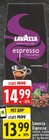 Espresso im Angebot bei E center in Euskirchen Espresso Angebote von Lavazza bei E center Euskirchen für 13,99 €