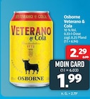 Veterano & Cola Angebote von Osborne bei Markant Nordwest Bremerhaven für 1,99 €