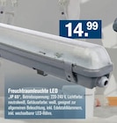 Feuchtraumleuchte LED für 14,99 € bei Werkmarkt Andre Neilling im Angebot Feuchtraumleuchte LED im aktuellen Werkmarkt Andre Neilling Prospekt