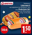 Delikatess Leberwurst mit Kalbfleisch im Golddarm, fein Angebote von Rasting bei E center Aachen für 1,50 €