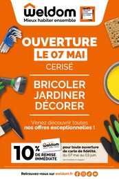 Catalogue Bricolage de Weldom à Alençon Prospectus Weldom à Alençon, "OUVERTURE LE 07 MAI CERISÉ", 12 pages, 07/05/2025 - 03/06/2025