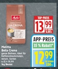 Bella Crema La Crema bei EDEKA im Grünheide Prospekt für 12,99 €