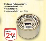 Aktuelles Fleischkonserve Schweinefleisch Angebot bei GLOBUS in Erfurt ab 2,49 €