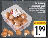 Champignons braun Angebote von Gut & Günstig bei EDEKA Gera für 1,99 €