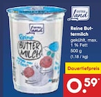 Aktuelle Butter Angebote bei Netto Marken-Discount in Gelsenkirchen Aktuelles Reine Buttermilch Angebot bei Netto Marken-Discount in Gelsenkirchen ab 0,59 €